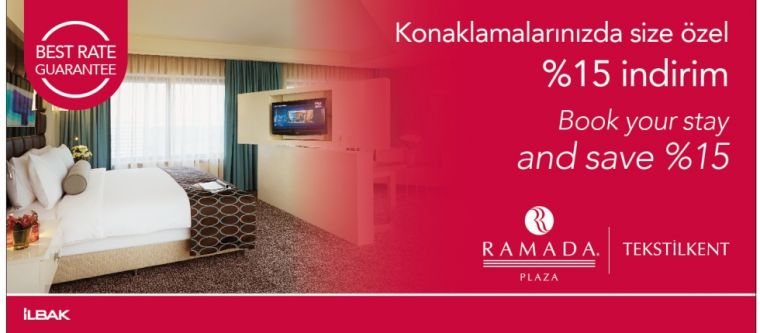 RAMADA PLAZA'DAN PROFESYONELLERE ZEL KONAKLAMA NDRM