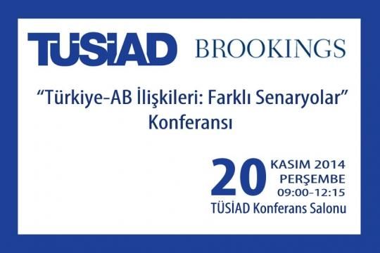 TSAD ve Brookings Enstits Bugn Trkiye-AB ilikilerini ele alyor